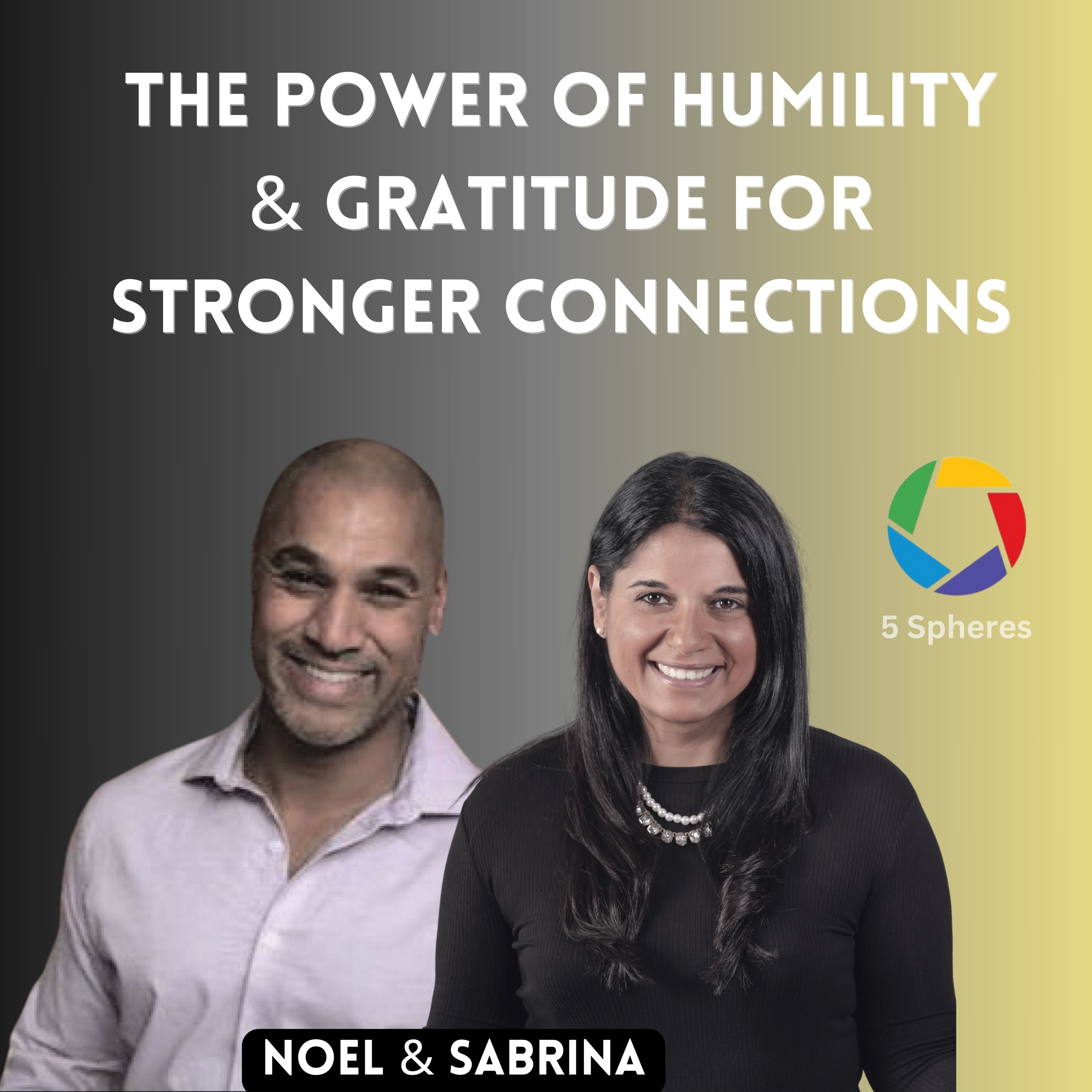 The power of humility and gratitude for stronger connections